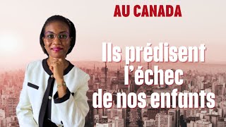 🚨Comment est prédit l’échec de nos enfants au Canada!!!🚨