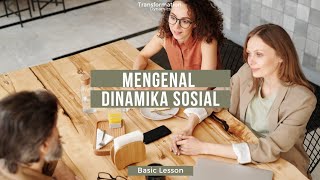 Mengenal Dinamika Sosial