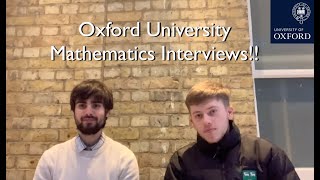 Oxford University Mathematics Interviews!!