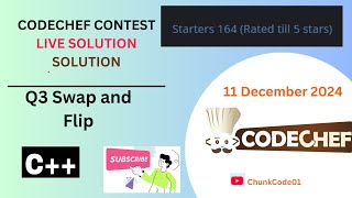 Swap and Flip||START164D|| ccodechef contest solution c++