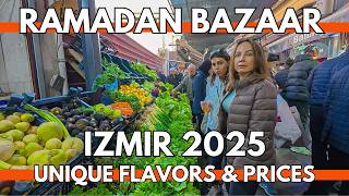 Ramadan Bazaar in Izmir Turkey | Fresh Food, Market Prices & Street Delights | March 1, 2025