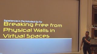 Breaking Free From Physical Walls in Virtual Spaces  : Experiences in the Holodeck So Far