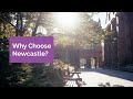 Why Choose Newcastle University?