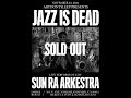 Sun Ra Arkestra Sold Out