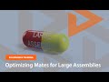 SOLIDWORKS Tutorial: Optimizing Mates for Large Assembly Performance