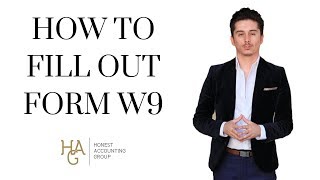 How to Complete an IRS W 9 Form 2018 | Honest Accounting Group