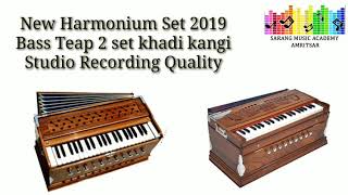 New Harmonium Model 2019 || Bass Teap Khadi kangi 2 Set Khalsa || Sarang Music Academy Amritsar