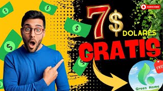 🤑TE ENSEÑO A GANAR 7$ GRATIS🤑 GREEN HOME😱