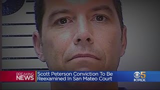 Report: Scott Peterson Conviction To Be Reexamined In San Mateo Court