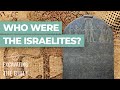 The Origins of the Israelites: Episode 3