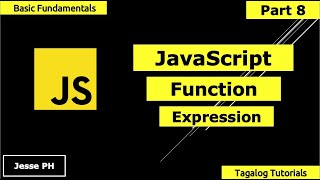 JavaScript Function Expression Tagalog Tutorial - Basics