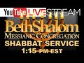 Beth Shalom Messianic Congregation | Shabbat Service Live | 3-5-2022