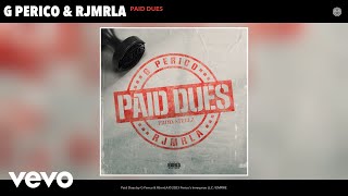 G Perico, RJmrLA - Paid Dues (Official Audio)