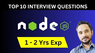 Top 10 Node Interview Questions for Candidates having 1 to 2 Years of Experience