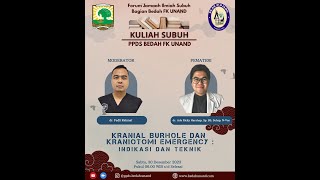 dr. Ade Ricky Harahap, SpBS, Subsp.N-Vas(K) - Kraniotomi Burhole dan Kraniotomi Emergency