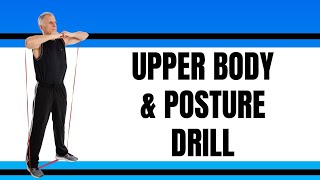 Quick Upper Body Physique & Posture Drill for the "Busy, On the Go" Person
