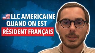 🇺🇸LLC Américaine en Résidant en France 🇫🇷?