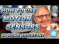 How To Use Motion Sensors Correctly In Home Assistant