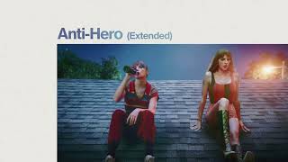 Taylor Swift - Anti-Hero (Fanmade Extended Mix)