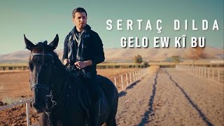 Sertaç Dılda - Gelo ew kî bu - Yeni Akustik (Official Video)