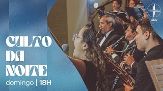 Culto da Noite - 05/01/2025