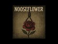 Nooseflower - Static Between Us