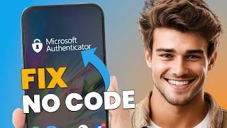 How to Fix Microsoft Authenticator App Not Showing Code (Quick Fix)
