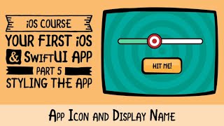 App Icon and Display Name - Your First iOS and SwiftUI App with Xcode 11, Swift 5