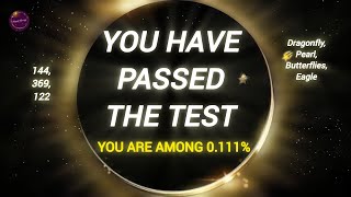 YOU ARE AMONG 0.111 % 👑 Your Angels have a message for you 🧿 You passed the test 🌀