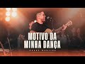 Motivo da Minha Dança | André Martins