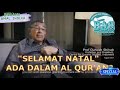 Hukum Ucapan Selamat Natal Oleh Prof. M. Quraish Shihab