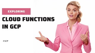 Exploring Cloud Functions in GCP | Tutorial