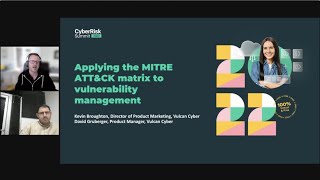 Applying the MITRE ATT\u0026CK Matrix to Vulnerability Management [CyberRisk Summit - session]