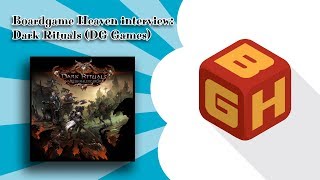 Boardgame Heaven Special - Interview 20: Dark Rituals