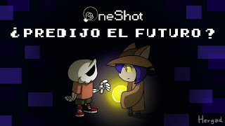 💡OneShot💡 ¿Predijo el futuro? 🔴 Hergad