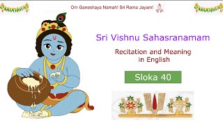 Sloka 40 - Sri Vishnu Sahasranamam in English