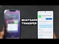 How to Transfer WhatsApp from iPhone to Android (No Data Loss)