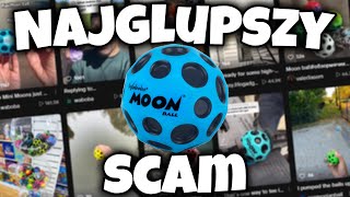 Najgłupszy Scam- Moon Ball