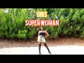 UNIS (유니스) - SUPERWOMAN | Dance Cover