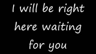 I will be right here waiting for you - Richard Marx with lyrics