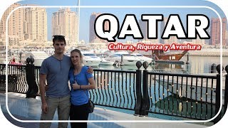 DOHA - QATAR | Riqueza, Cultura y Aventura.