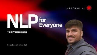 NLP - Text Preprocessing | Lecture 2 | NLP for everyone