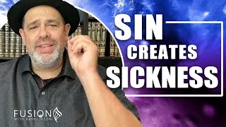 Does SIN Create Sickness and Disease? | Rabbi Jason Sobel