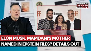 Epstein Files: Elon Musk, Zohran Mamdani's Mother Mira Nair Named In New Release? Details Out