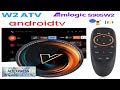 W2 ATV TV Box Android 11 Amlogic S905W2 Support 4K AV1 2.4&5G Review