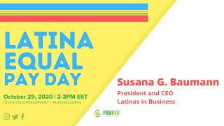 Latina Equal Pay Day 2020: Susana G. Baumann, President and CEO of Latinas in Business