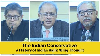 The Indian Conservative: A History of Indian Right-Wing Thought | Book Discussion