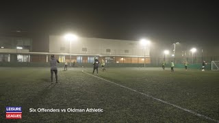 6-a-Side Football; Six Offenders (2) vs Oldman Athletic (2) Leisure Leagues Kidderminster