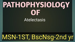 pathophysiology of Atelectasis