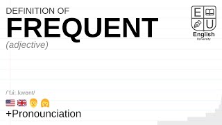 FREQUENT meaning, definition \u0026 pronunciation | What is FREQUENT? | How to say FREQUENT